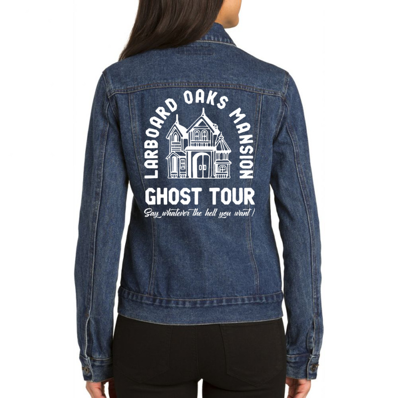 Larboard Oaks Mansion Ghost Tour Say Ladies Denim Jacket by cm-arts | Artistshot