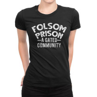 Folsom State Prison For Prison State Correctional Warden Ladies Fitted T-shirt | Artistshot