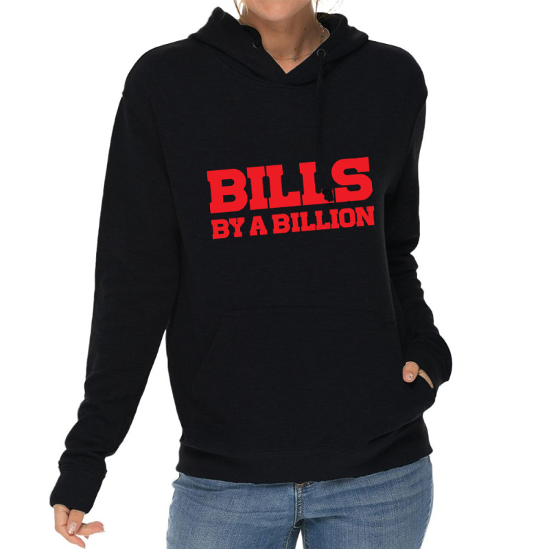 Bills By A Billion-xqqk7 Lightweight Hoodie by Konlasa6638 | Artistshot