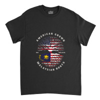 American Grown Malaysian Roots Malaysia Flag Classic T-shirt | Artistshot