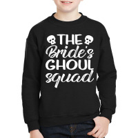 The Brides Ghoul Squad Spooky Halloween Bride Wedding Squad Youth Sweatshirt | Artistshot