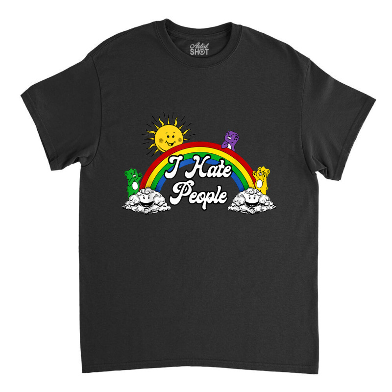 I Hate People Classic T-shirt | Artistshot