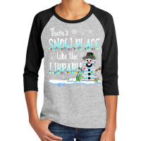 Librarian There's Snow Place Like The Library Christmas Snow Youth 3/4 Sleeve | Artistshot