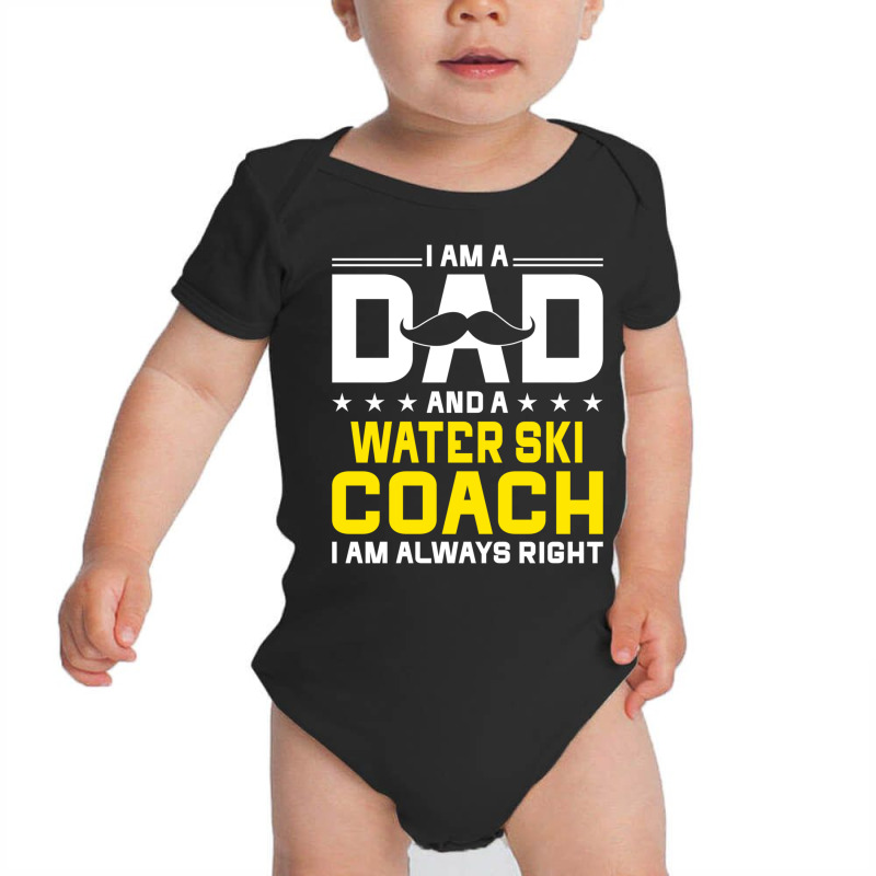 Dad Water Ski Coach Always Right Funny Water Ski Coach Humor Long Slee Baby Bodysuit by cm-arts | Artistshot