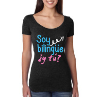 Learning Spanish Quote I Am Bilingual Do You Women's Triblend Scoop T-shirt | Artistshot