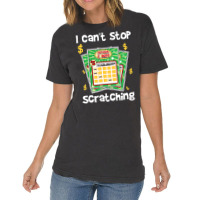 Lottery I Can't Stop Scratching Vintage T-shirt | Artistshot