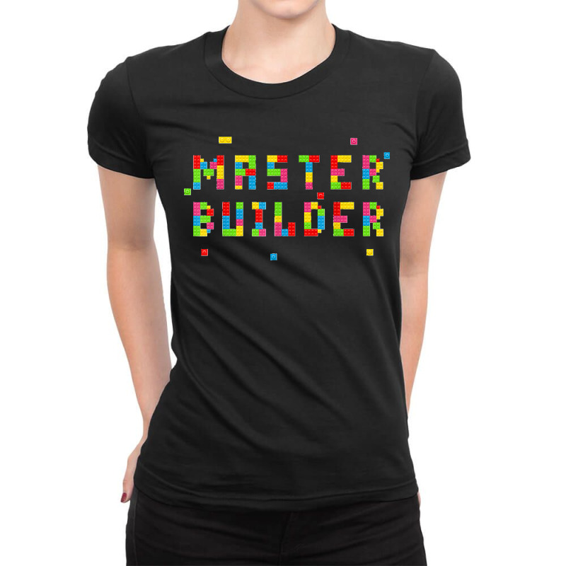 Funny Master Builder Cool Construction Block Building Gift Ladies Fitted T-Shirt by MikaelaLynnHolbrook | Artistshot