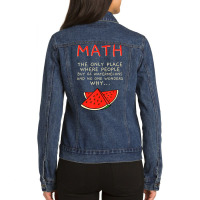 Math And Watermelons Mathematics Calculation Numbers Ladies Denim Jacket | Artistshot