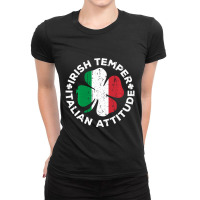 Irish Temper Italian Attitude St Patrick's Day Ladies Fitted T-shirt | Artistshot