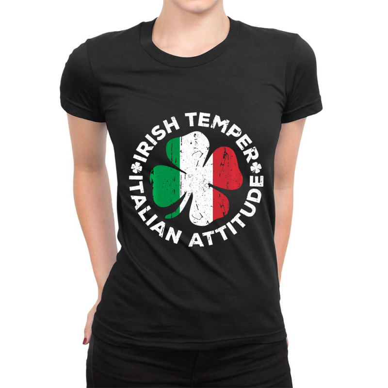 Irish Temper Italian Attitude St Patrick's Day Ladies Fitted T-Shirt by degreesgunner | Artistshot