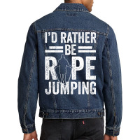 I'd Rather Be Rope Jumping Jump Skipping Hobby Long Sleeve T Shirt Men Denim Jacket | Artistshot