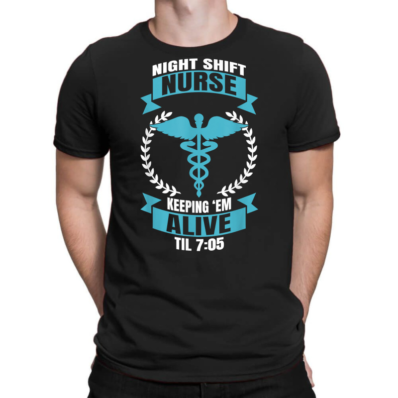 Nurses Night Shift Nurse Nursing T Shirt T-shirt | Artistshot