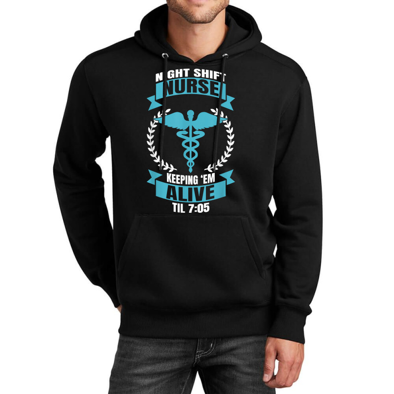 Nurses Night Shift Nurse Nursing T Shirt Unisex Hoodie | Artistshot