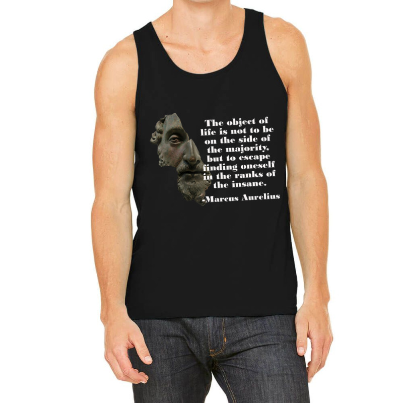 Marcus Aurelius Object Of Life Insane Tank Top | Artistshot