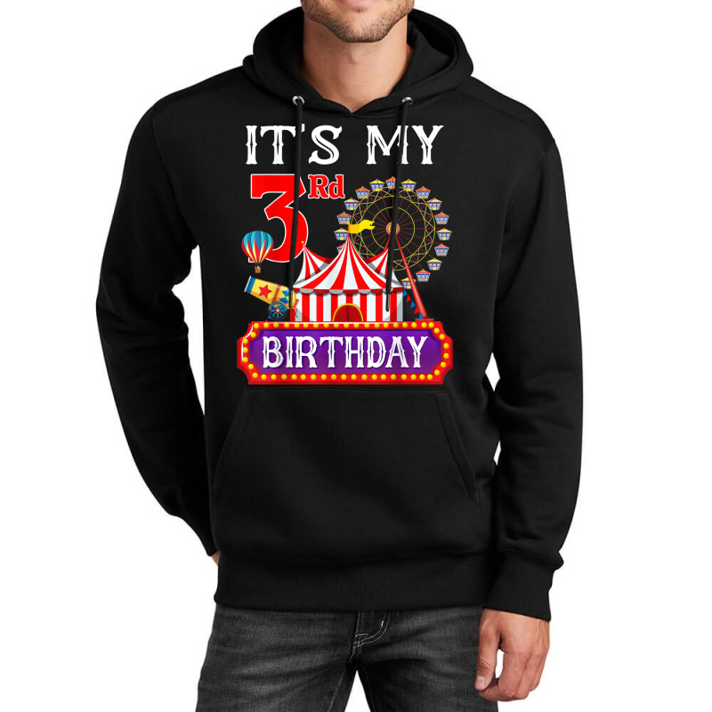 Its My 3rd Birthday Ringmaster Circus Theme Carnival Bday Unisex Hoodie by StaceyKerry | Artistshot