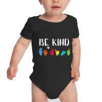 Be Kind Asl American Sign Language Cute Kindness Baby Bodysuit | Artistshot