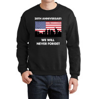 We Will Never Forget Crewneck Sweatshirt | Artistshot