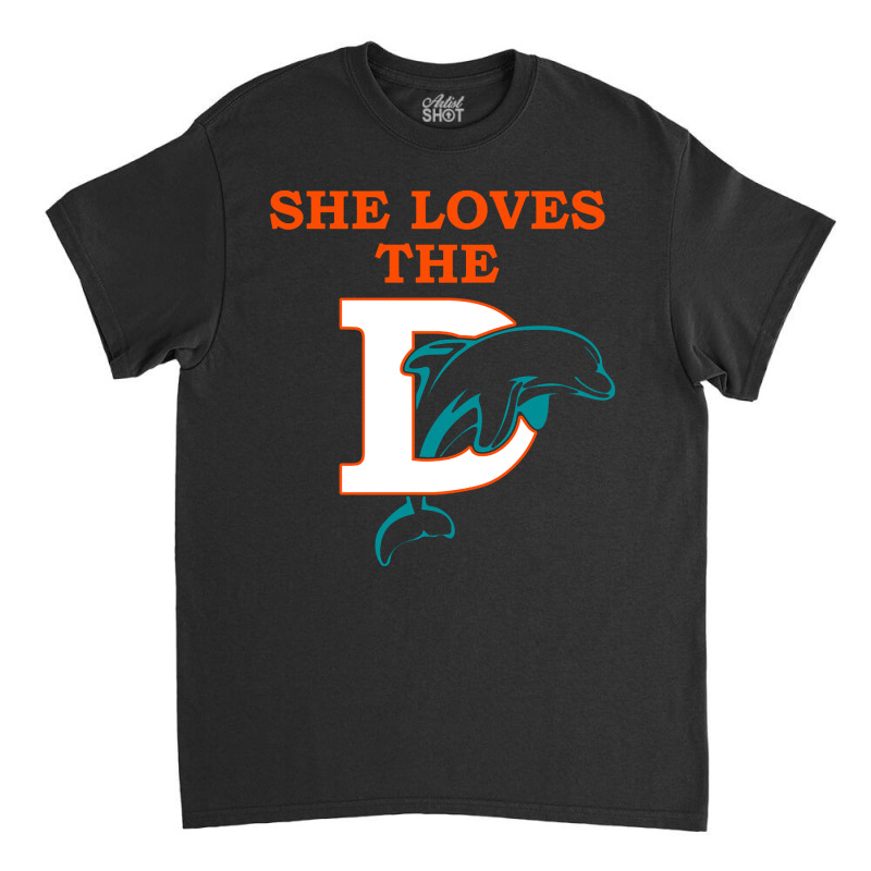 Funny Miami Football Team - She Loves The D Classic T-shirt | Artistshot