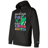 Goodbye Preschool Graduation Hello Kindergarten Prek 2022 Champion Hoodie | Artistshot