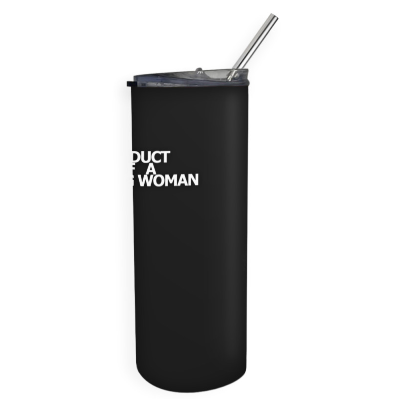 Product Of A Strong Woman Skinny Tumbler | Artistshot