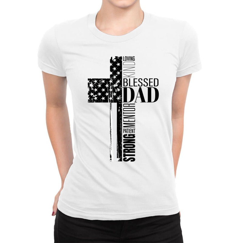 Mens Cool Christian Blessed Dad Cross American Flag Fathers Day Ladies Fitted T-Shirt by cm-arts | Artistshot