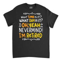 I M Retired Leisure Rente Pension Seniors Grandpa Grandma Pension Classic T-shirt | Artistshot