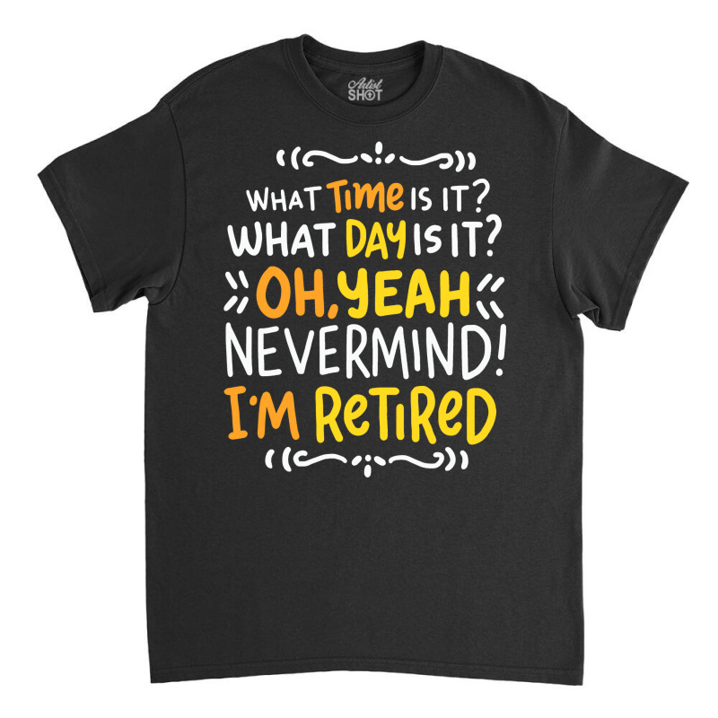 I M Retired Leisure Rente Pension Seniors Grandpa Grandma Pension Classic T-shirt by Cardenas | Artistshot