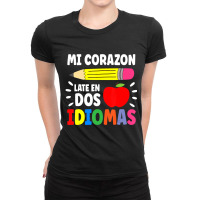 Mi Corazon Late En Dos Idiomas Bilingual Ladies Fitted T-shirt | Artistshot