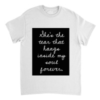 Lover You Should_ve Come Over Classic T-shirt | Artistshot