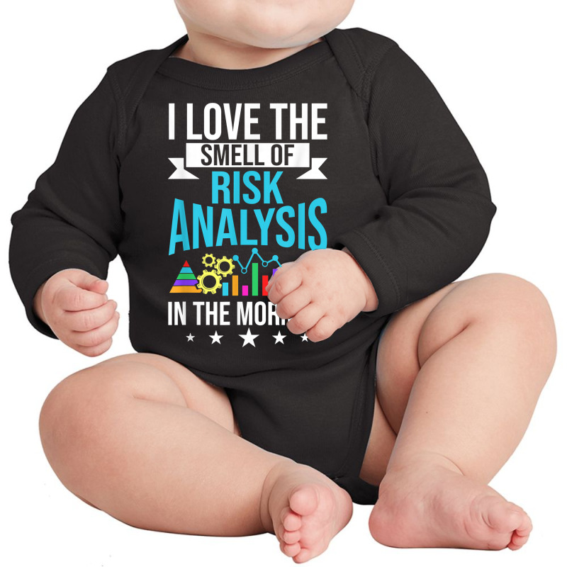 I Love The Smell Of Risk Analysis Actuary Risk Calculator T Shirt Long Sleeve Baby Bodysuit by cm-arts | Artistshot