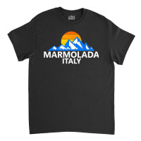 Marmolada Italy Italian Mountains T Shirt Classic T-shirt | Artistshot