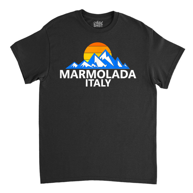 Marmolada Italy Italian Mountains T Shirt Classic T-shirt by cm-arts | Artistshot