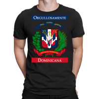 Orgullosamente Dominicana Dominican Flag T-shirt | Artistshot