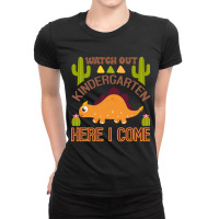 Watch Out Kindergarten Here I Come Dinosaur  (6) Ladies Fitted T-shirt | Artistshot