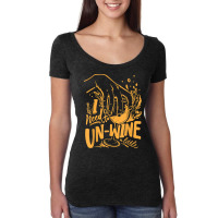 I Need To Un Wine – Funny Winemaker Wine Lovers Wine Making T Shirt Women's Triblend Scoop T-shirt | Artistshot