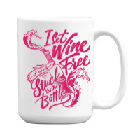 I Set Wine Free – Funny Winemaker Wine Lovers Wine Making T Shirt 15 Oz Coffee Mug | Artistshot