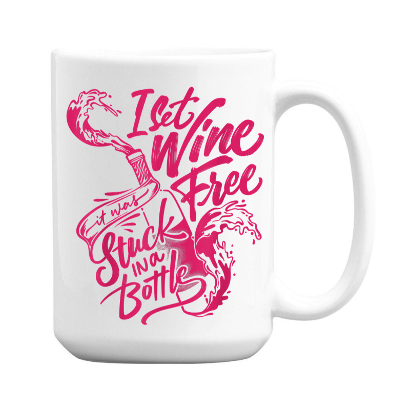 I Set Wine Free – Funny Winemaker Wine Lovers Wine Making T Shirt 15 Oz Coffee Mug | Artistshot