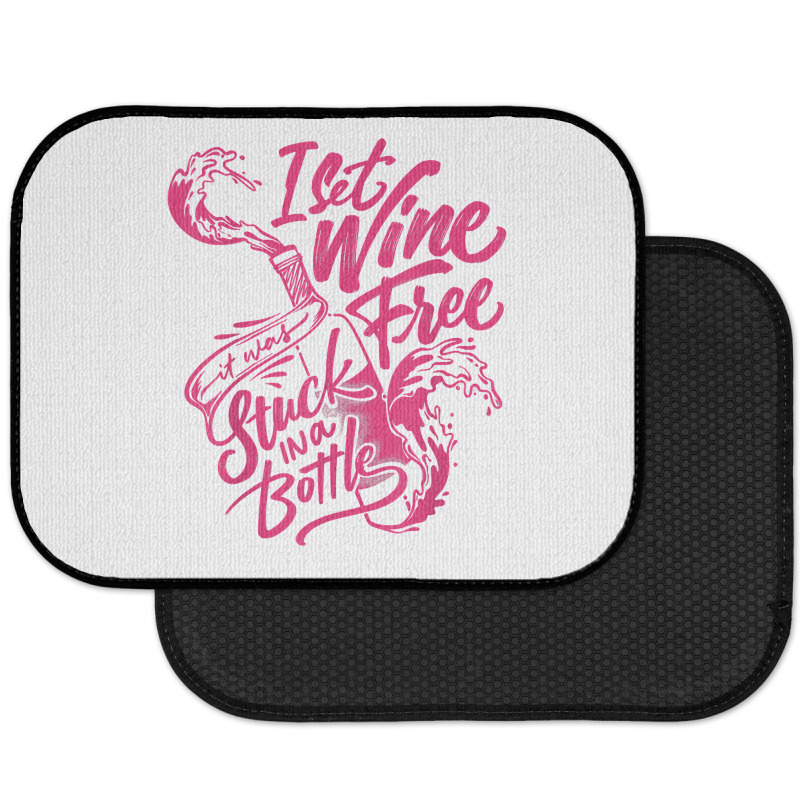 I Set Wine Free – Funny Winemaker Wine Lovers Wine Making T Shirt Rear Car Mat | Artistshot