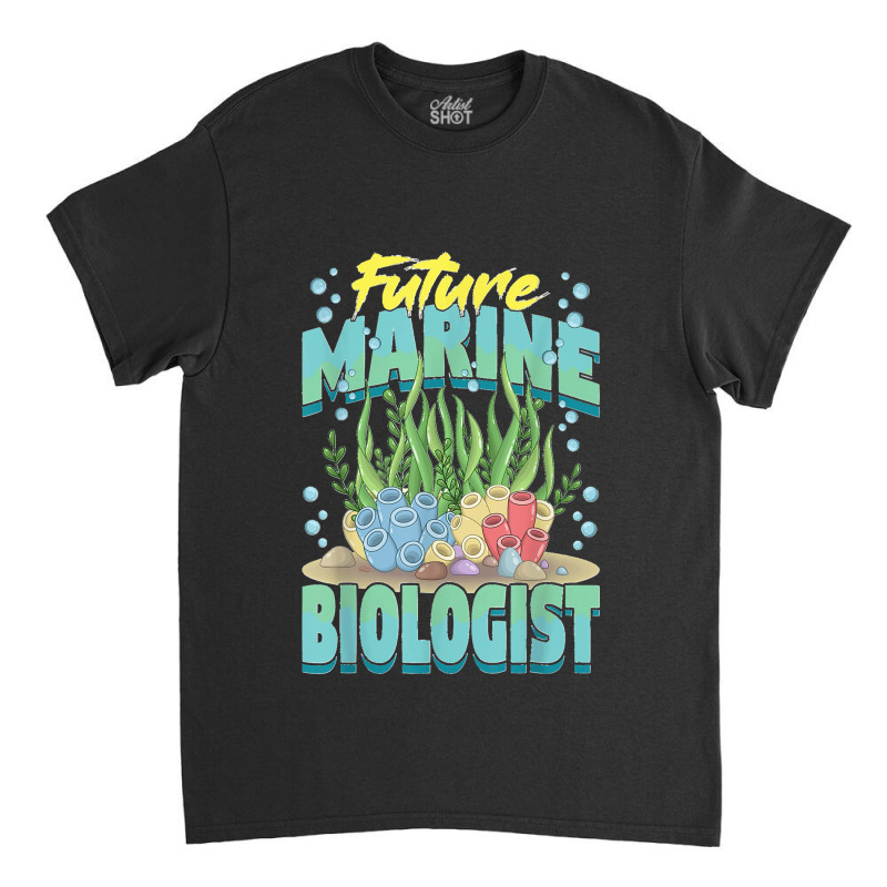 Future Marine Biologist Ocean Life Marine Biology Student Classic T-shirt | Artistshot