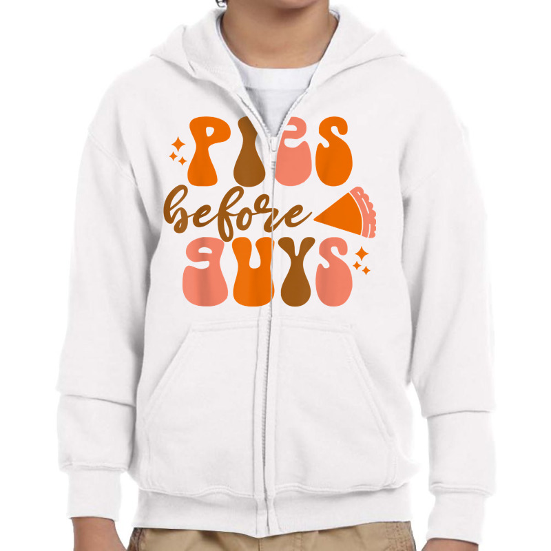 Funny Thanksgiving Pies Before Guys For Women And Girls T Shirt Youth Zipper Hoodie by cm-arts | Artistshot