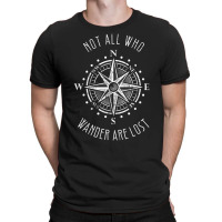 Not All Who Wander Are Los Compass Travel Gypsy Tees T-shirt | Artistshot