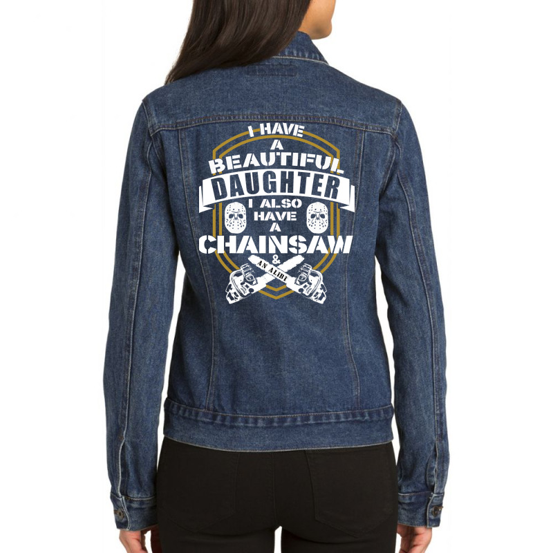 Dad Daughter Chainsaw Alibi Funny Saying Ladies Denim Jacket by laurynvanhoose | Artistshot