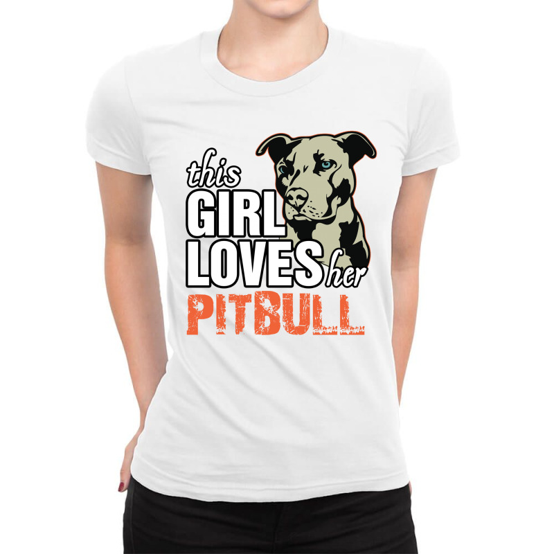 This Girl Loves Pitbull Ladies Fitted T-Shirt by tshiart | Artistshot