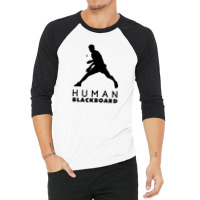 Human Blackboard 3/4 Sleeve Shirt | Artistshot