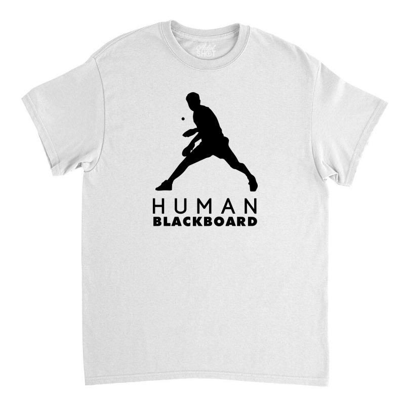 Human Blackboard Classic T-shirt by cm-arts | Artistshot