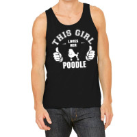 This Girl Loves Poodle Tank Top | Artistshot