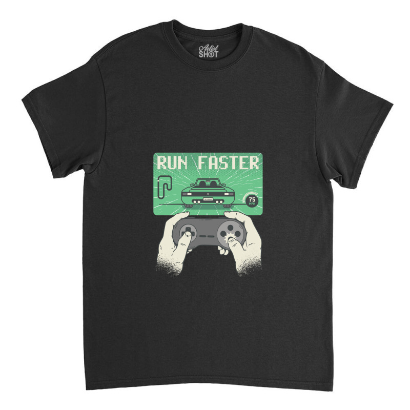 Run Faster Joystick Gaming Classic T-shirt by IrvetteDove | Artistshot