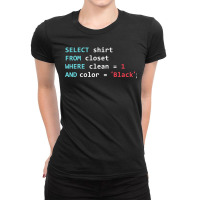 Programmer Sql Query Geek Database Coding Ladies Fitted T-shirt | Artistshot