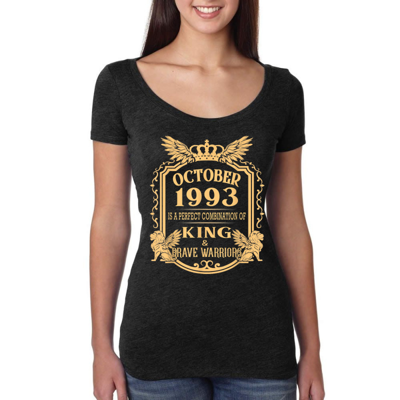 King Born In October 1993 Is A Combination King Birthday Gif T Shirt Women's Triblend Scoop T-shirt by cm-arts | Artistshot