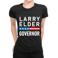 Larry Elder For California Governor - Vote Larry Elder Ladies Fitted T-shirt | Artistshot